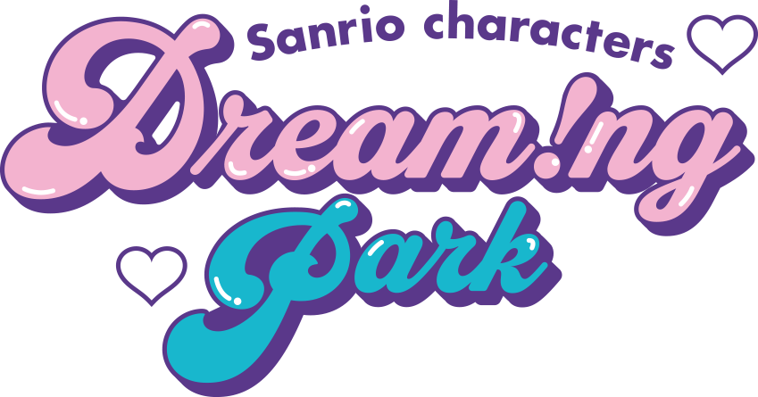 Sanrio characters Dream!ng Park(ドリパー)